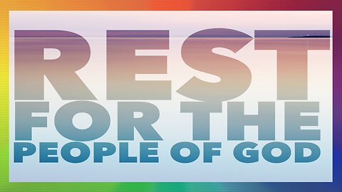 A REST FOR THE PEOPLE OF GOD #517