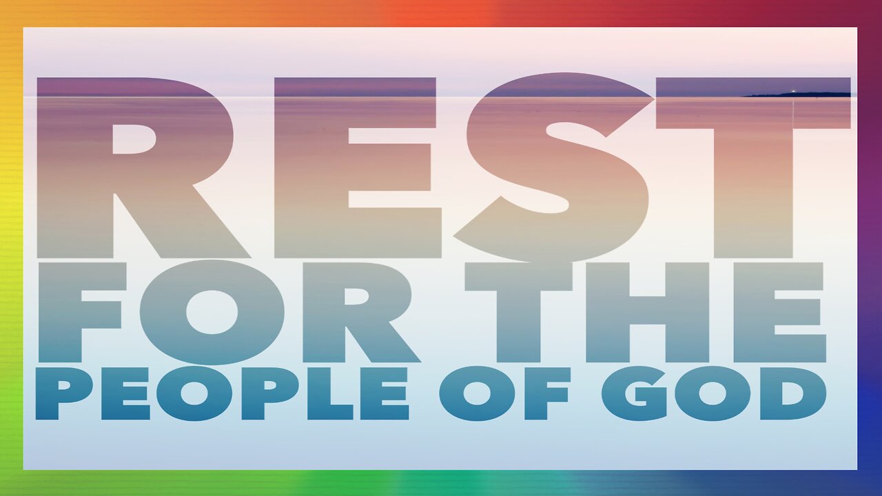 A REST FOR THE PEOPLE OF GOD #517