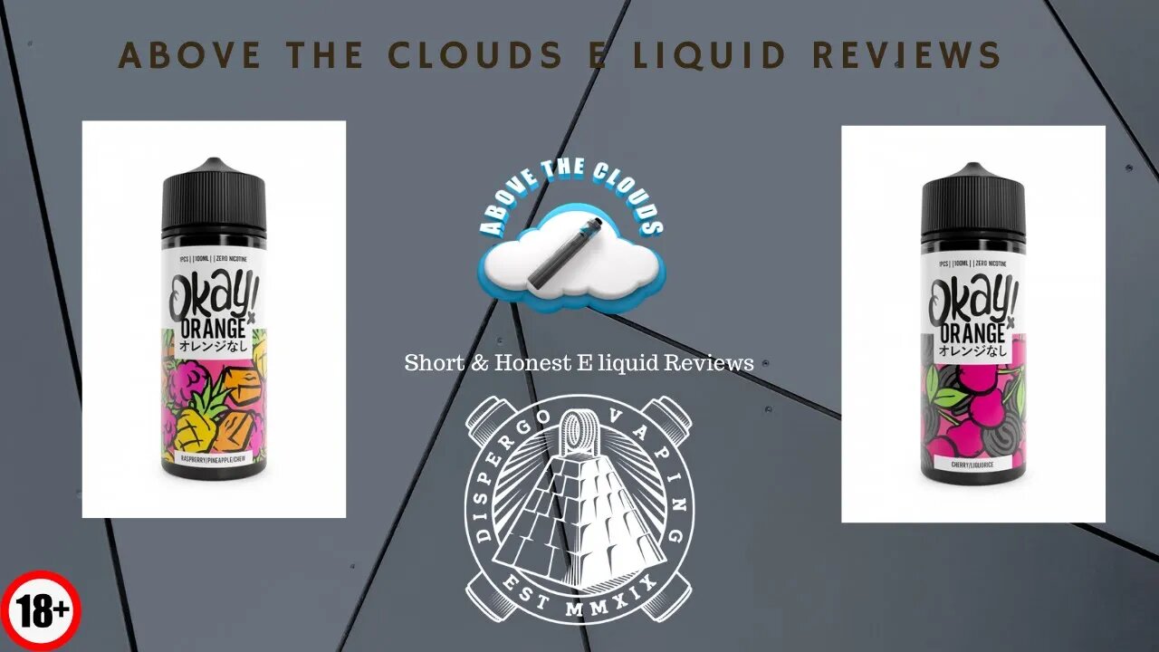 Ok Orange Raspberry&Pineapple Chew E Liquid&Cherry Liquorice Juice review.