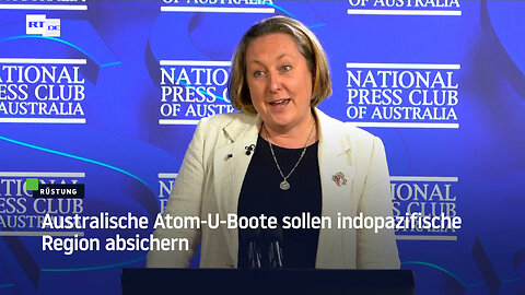 Australische Atom-U-Boote sollen indopazifische Region absichern