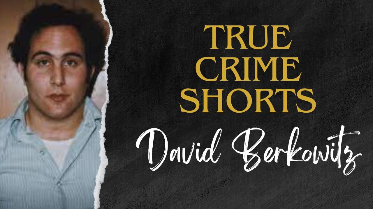 David Berkowitz, also known as the 'Son of Sam'. True Crime Shorts