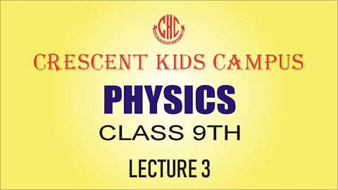Physics 9th Class Lecture 3