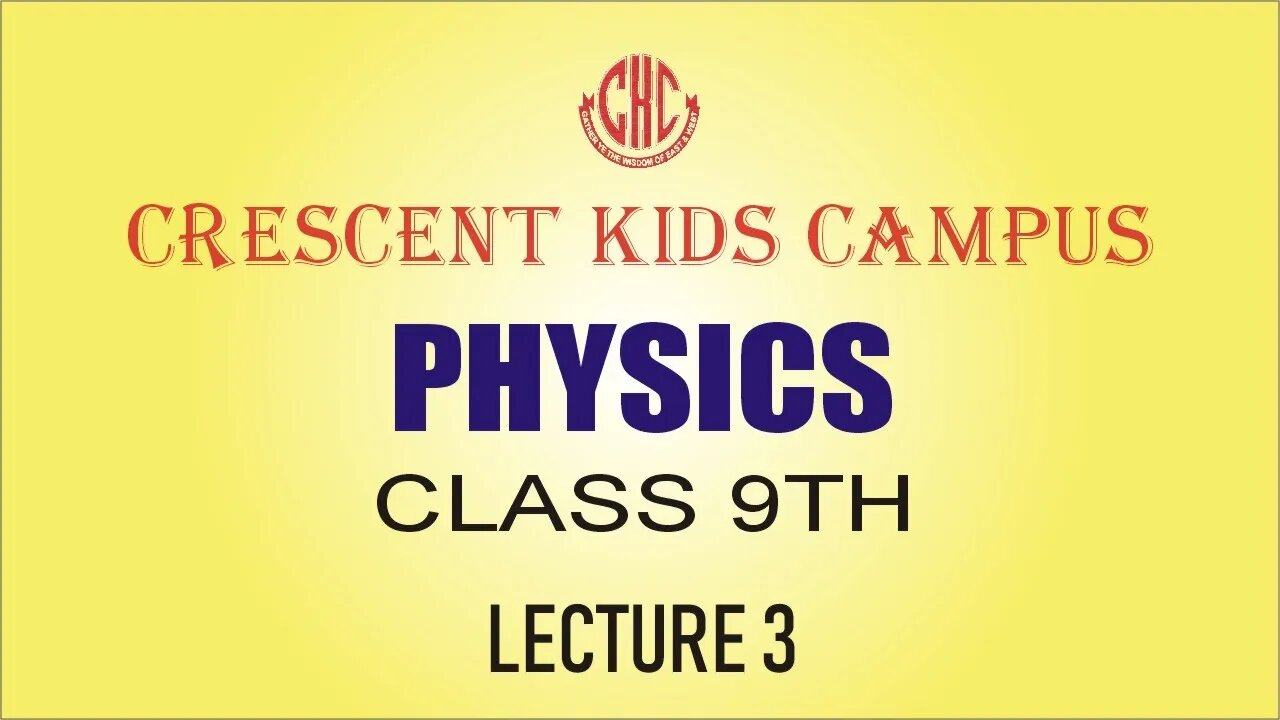 Physics 9th Class Lecture 3