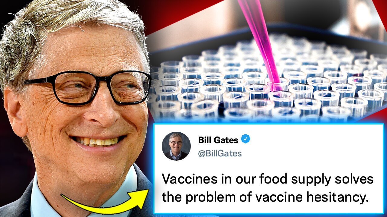 👿💥💉 Bill Gates Vows To Pump the Deadly mRNA Technology Into Our Food Supply To ‘Force-Jab’ the Unvaccinated