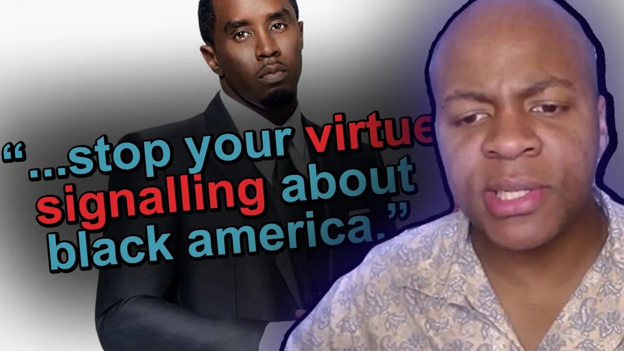 dear rapper P. Diddy...stop your virtue signalling about black america.