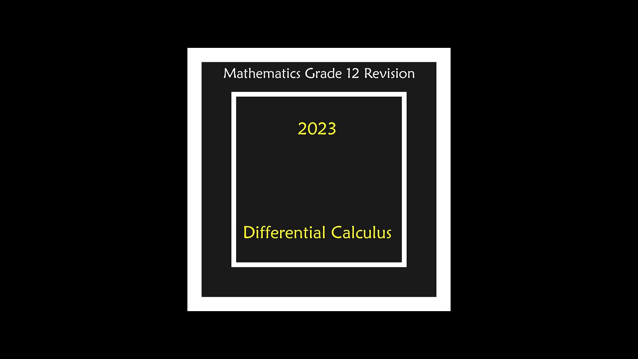 Differential Calculus Question 7 Grade 12 Mathematics Revision