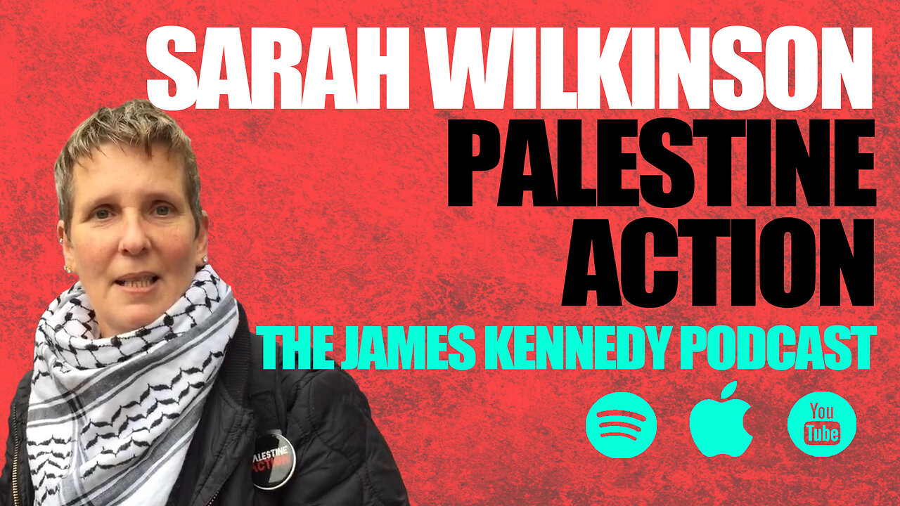 #62 - Sarah Wilkinson - Palestine Action