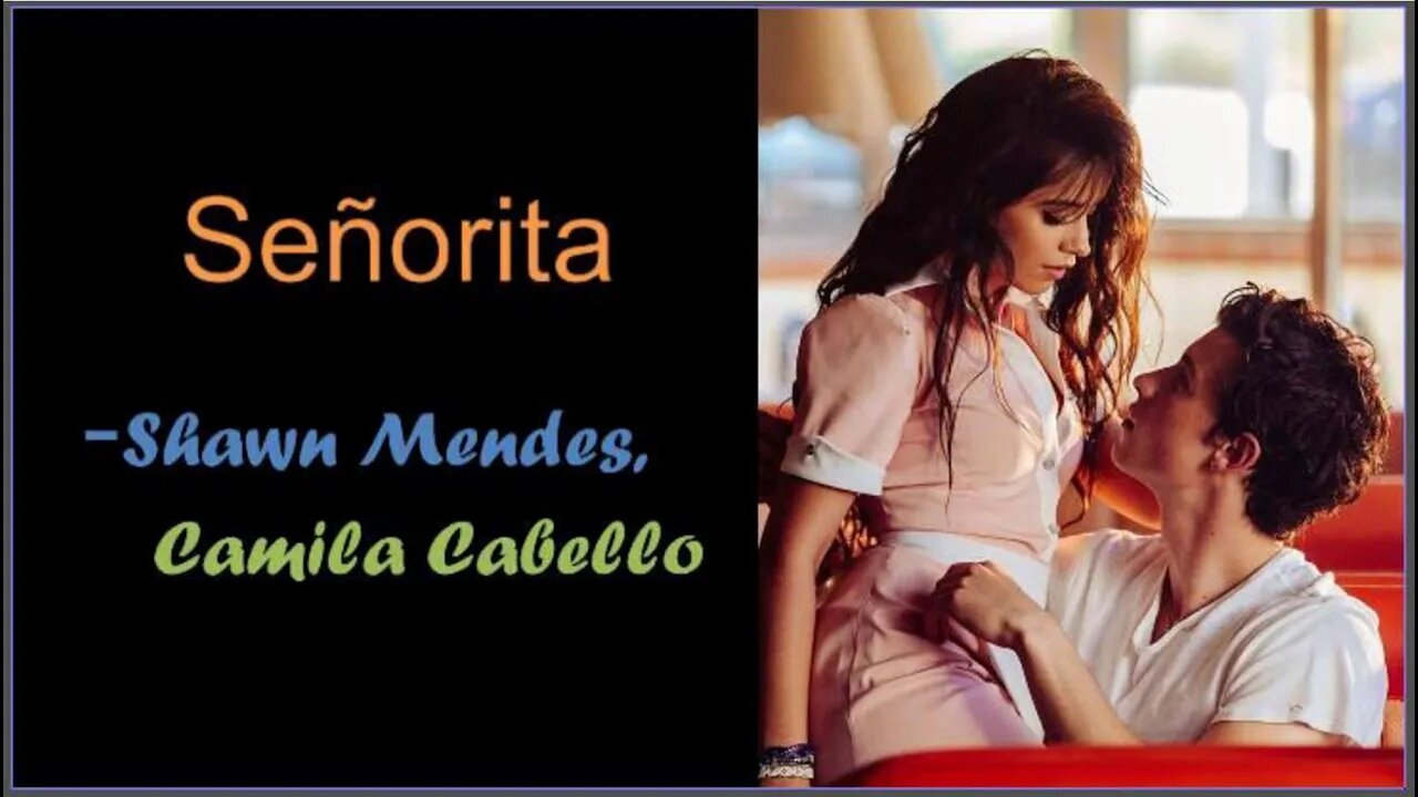 SENORITA - Shawn Mendes, Camila Cabello | Hollywood's Lyrics #36