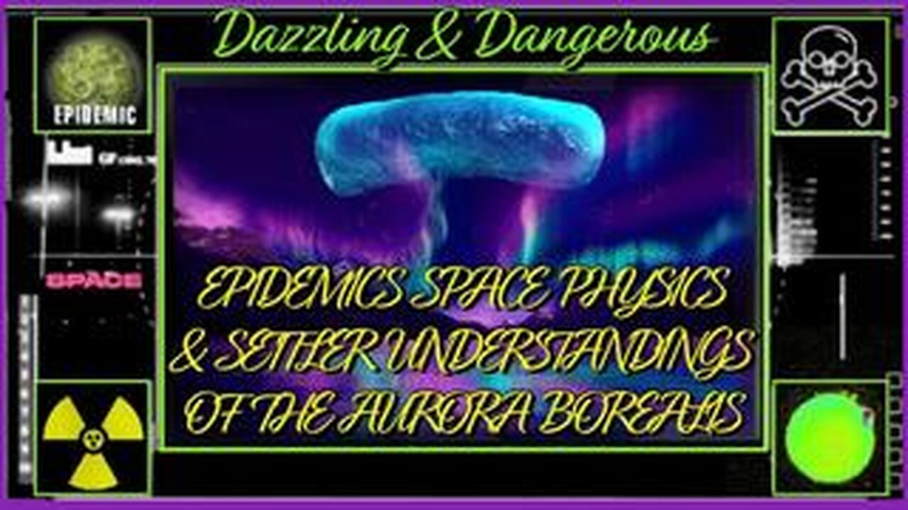 DAZZLING AND DANGEROUS EPIDEMICS SPACE PHYSICS AND SETTLER UNDERSTANDINGS OF THE AURORA BOREALIS