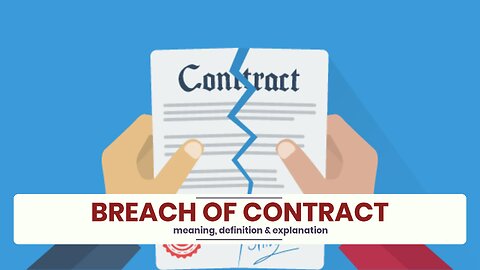 What is BREACH OF CONTRACT?