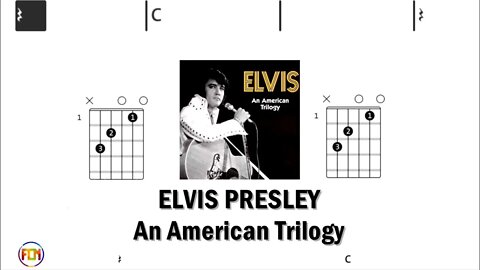 ELVIS PRESLEY An American Trilogy - Guitar Chords & Lyrics HD