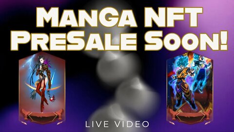 Manga NFT - Its Cool But Make Sure Do Your Own Research