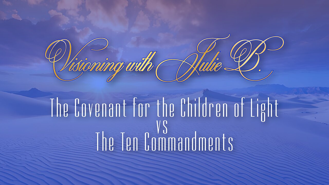 Podcast 10.28.23: 2. The Covenant for the Children of Light vs The Ten Commandments