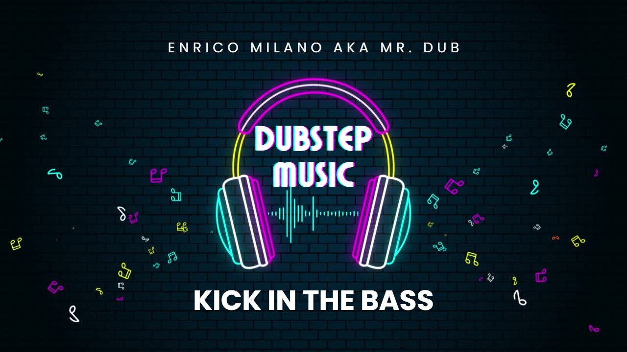 Kick in the Bass | Enrico Milano aka Mr. Dub