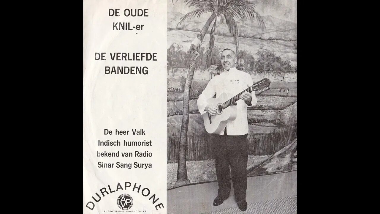 Albert (De heer) Valk • De verliefde bandeng & De oude KNIL-er (1965)