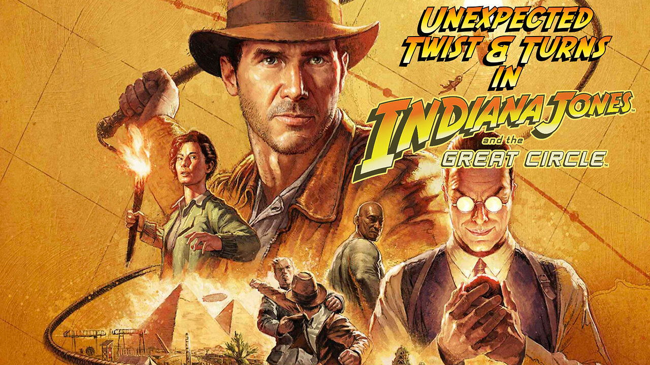 Unexpected Twist & Turns in Indiana Jones and the Great Circle