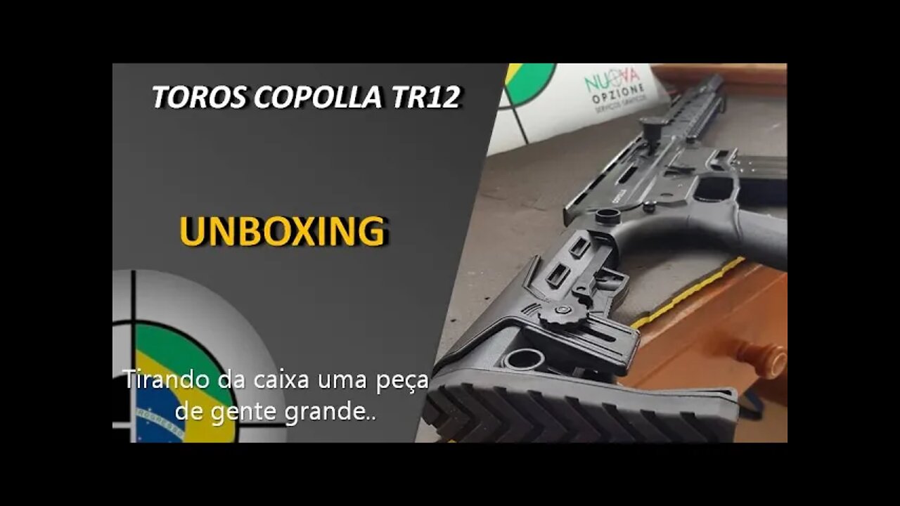 Copolla TR12 .12GA Mag-Fed Shotgun (Toros Arms) - Unboxing [PT-BR]