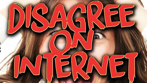 disagree on internet