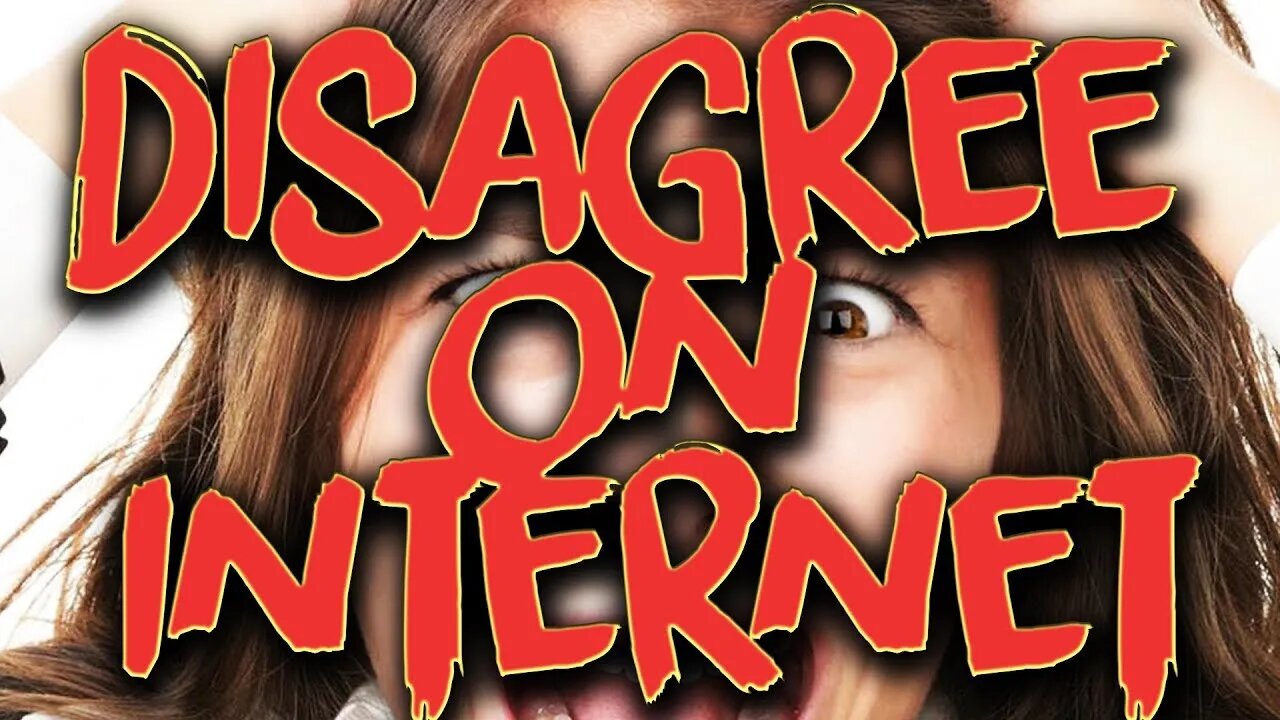 disagree on internet