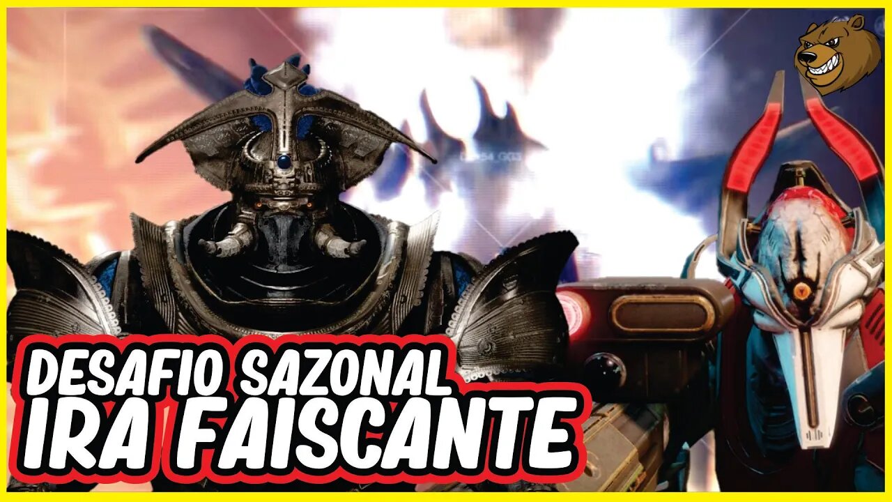 DESTINY 2 │ IRA FAISCANTE FAÇA CORRETAMENTE (DESAFIO SAZONAL)