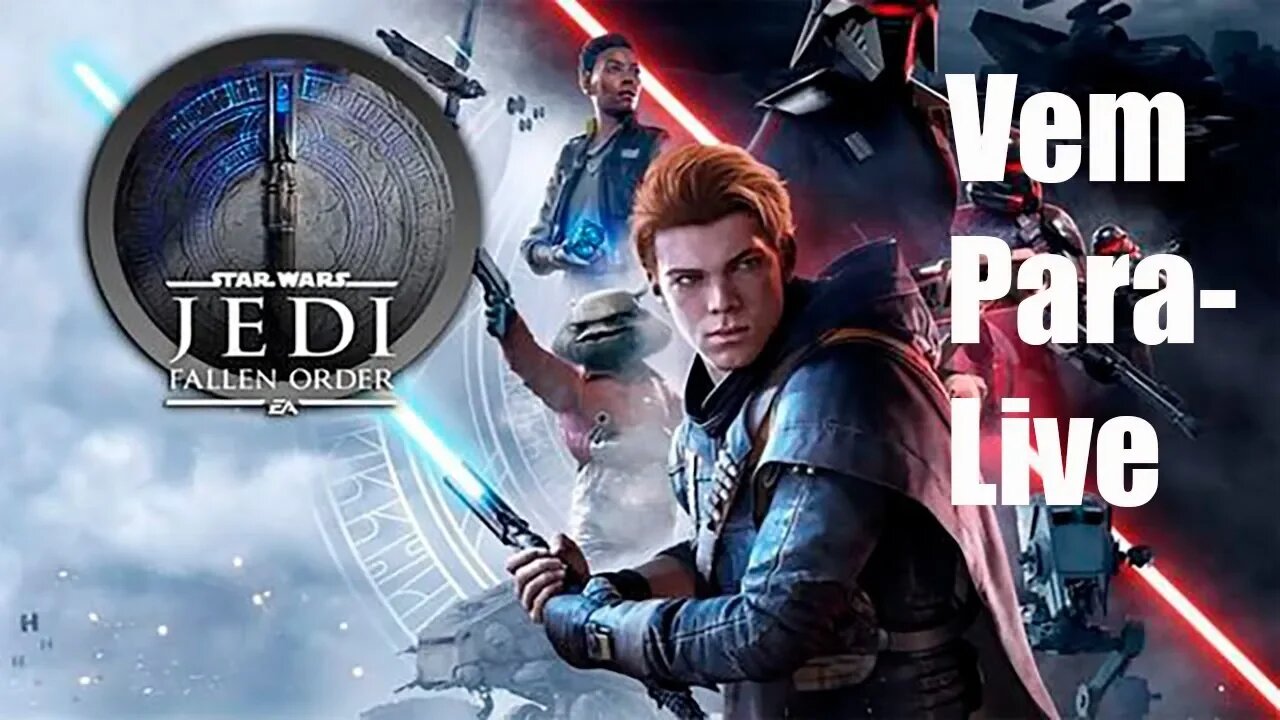 STAR WARS JEDI FALLEN ORDER - O Início de Gameplay, Dublado e Legendado em Português PT-BR - AO Vivo