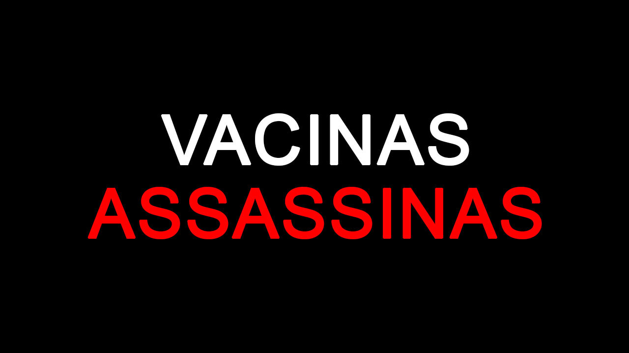 Vacinas Assassinas