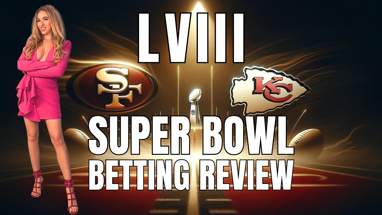 The 2024 Super Bowl Betting Review with a Professional Sports Handicapper