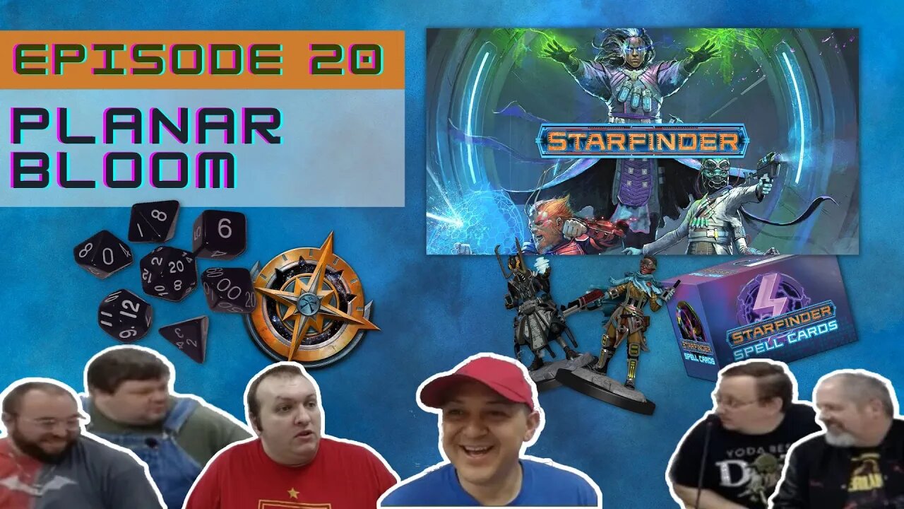 Starfinder Society Episode 20: Season 05 07 Planar Bloom