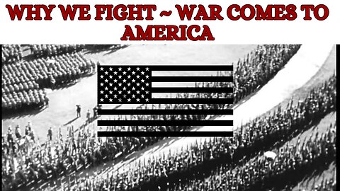 Why We Fight: War Comes to America | TNT History