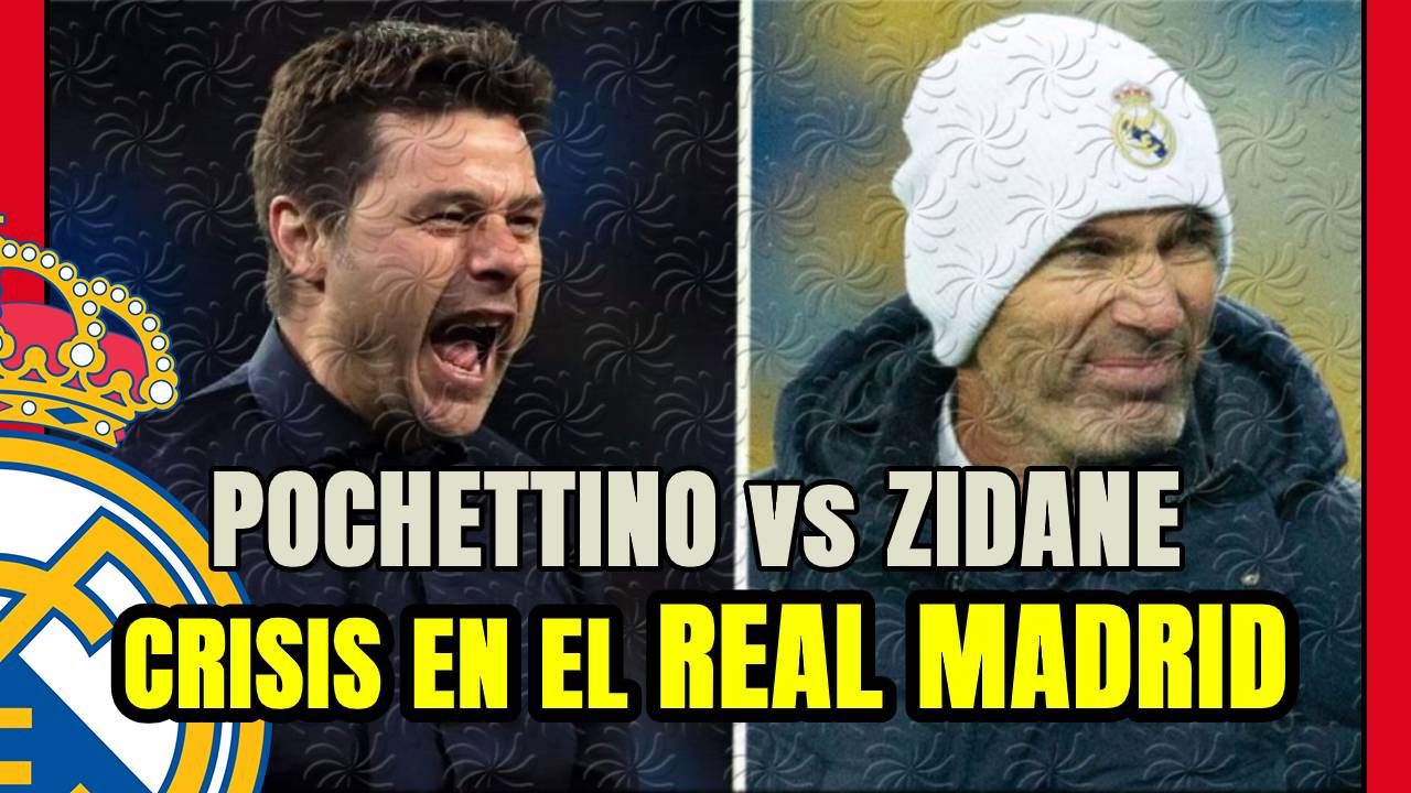 POCHETTINO podría ser el GRAN VENCEDOR de la CRISIS del REAL MADRID: ZIDANE en la CUERDA FLOJA!