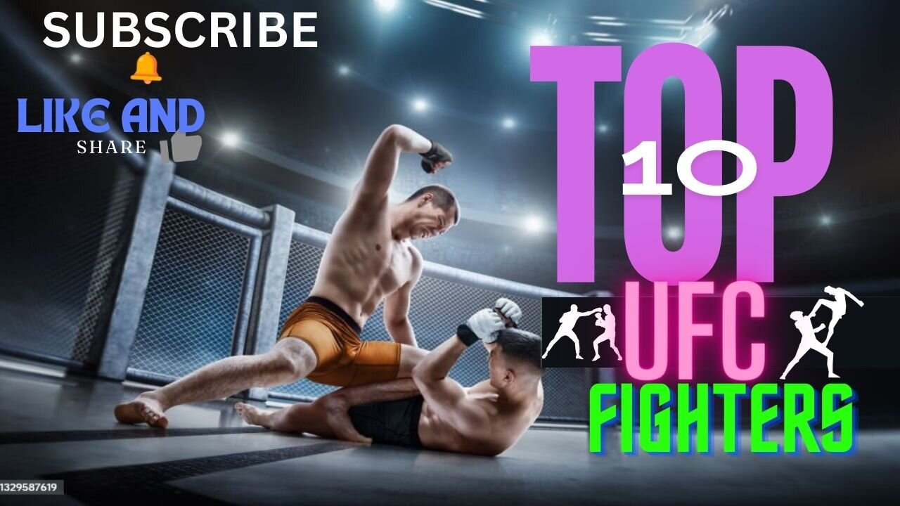 TOP 10 FIGHTERS IN THE UFC HISTORY