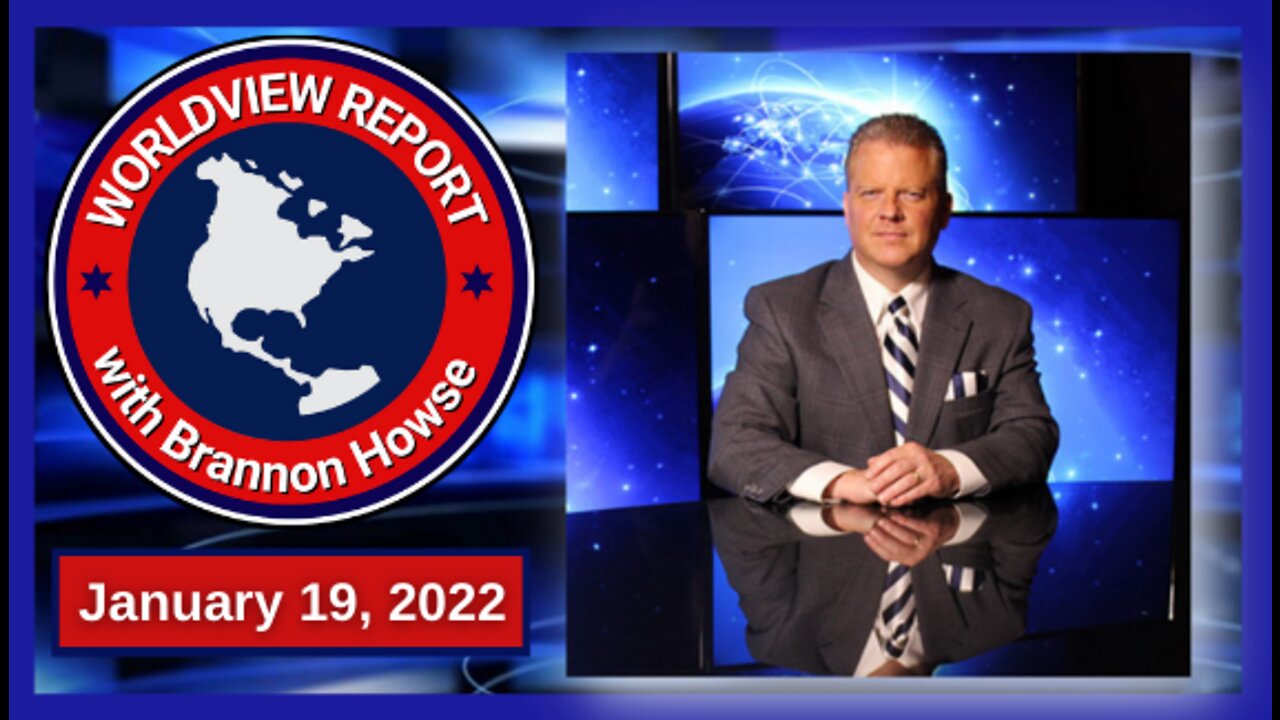 Worldview Report From 01-19-22