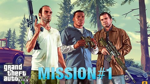 Welcome to Los Santos: GTA 5 Mission#1 | A New Beginning