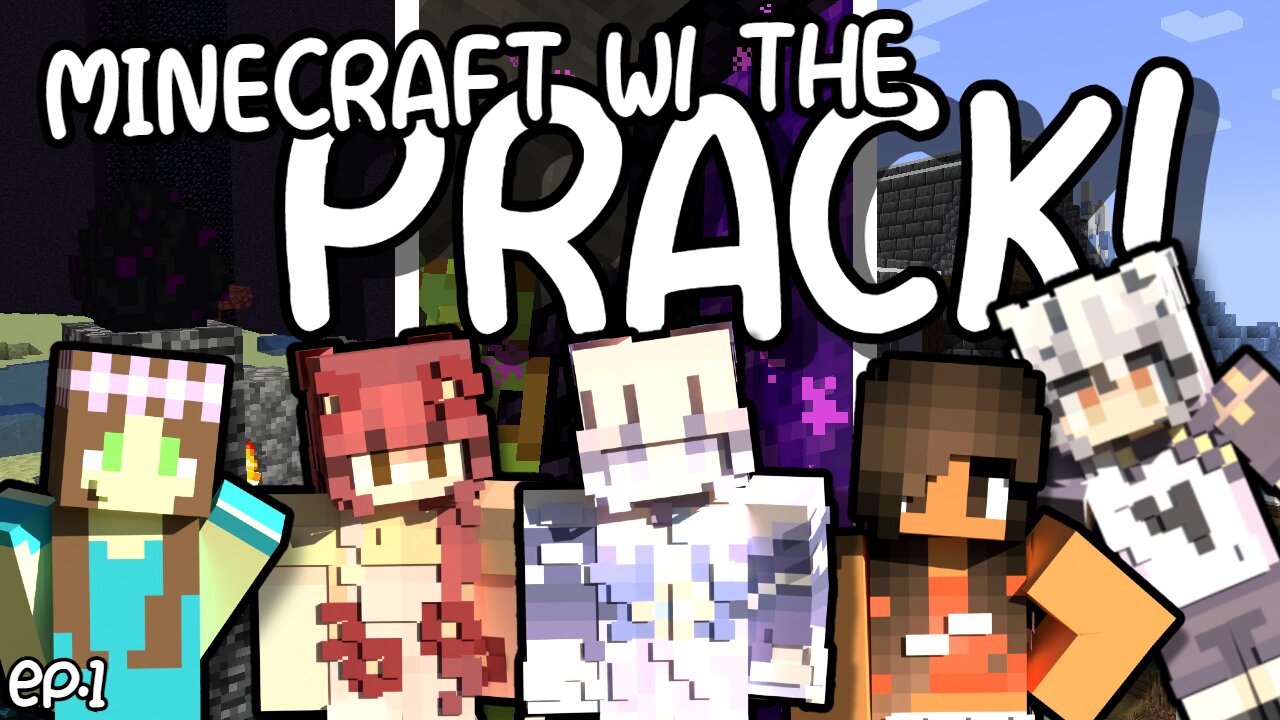 ╰┈➤ | MINECRAFT WITH THE PRACK - Ep.1 | Home Base the Nether & The End!