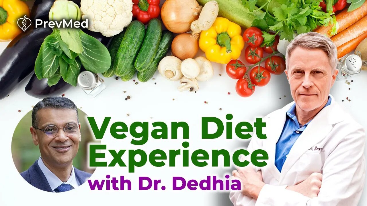 Dr. Dedhia's Experience with Vegan Diet