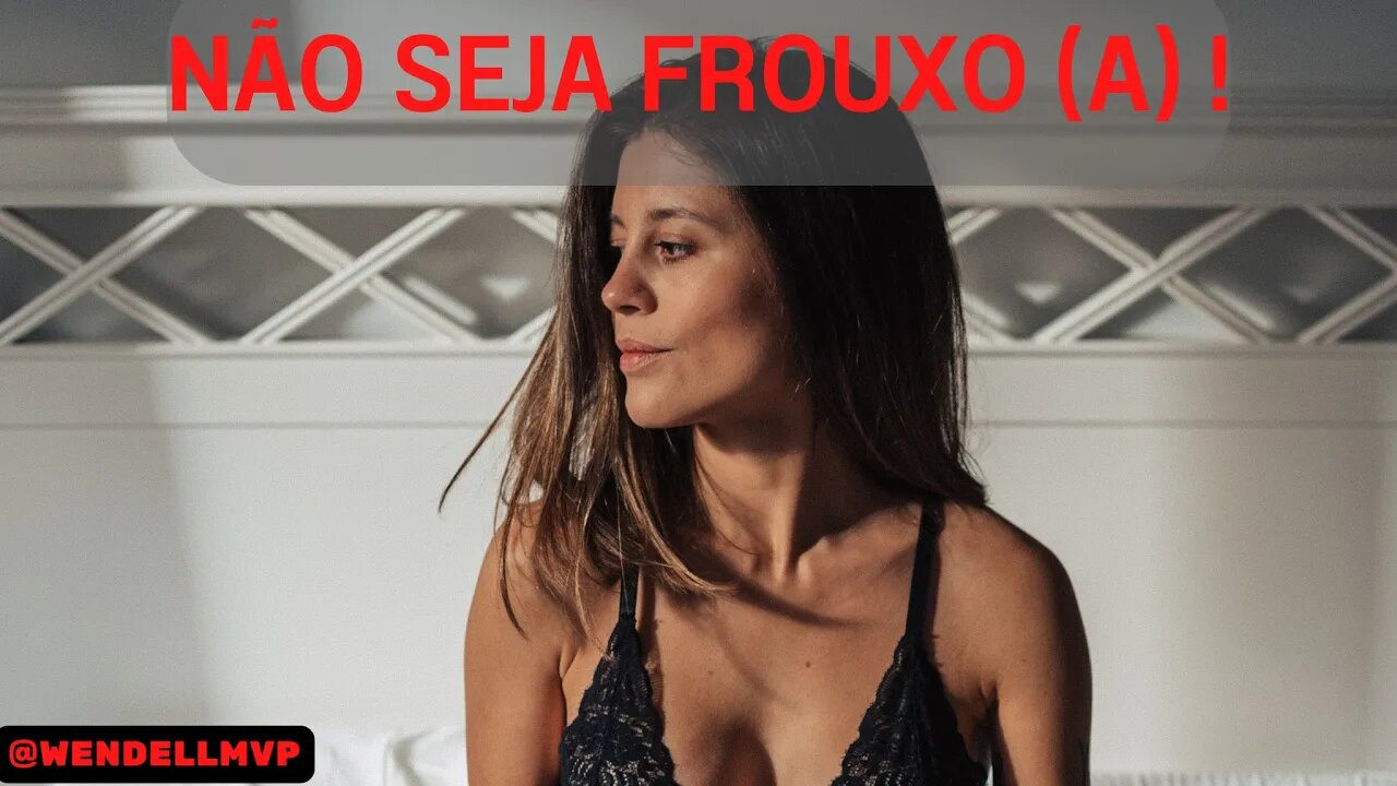 NÃO SEJA FROUXO SE NÃO SERÁ UM FRACASSADO (A) | VEJA ESSA REFLEXÃO