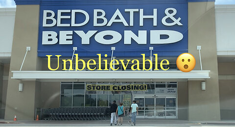 Bed Bath & Beyond Going Out of Business More Business Closing Down