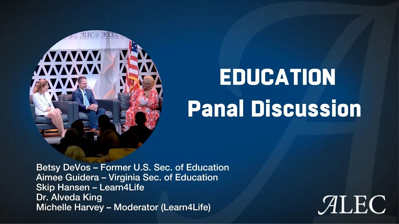 Education Reform in the States – ALEC Annual Meeting (7/28/22)