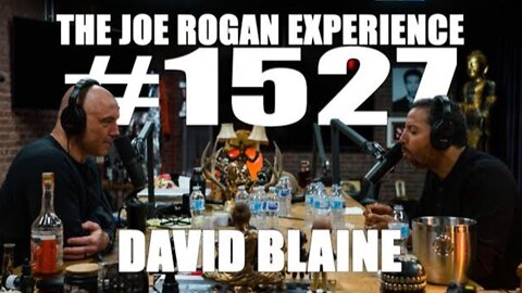 Joe Rogan Experience #1527 - David Blaine