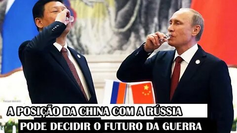 A Posição Da China Com A Rússia Pode Decidir O Futuro Da Guerra