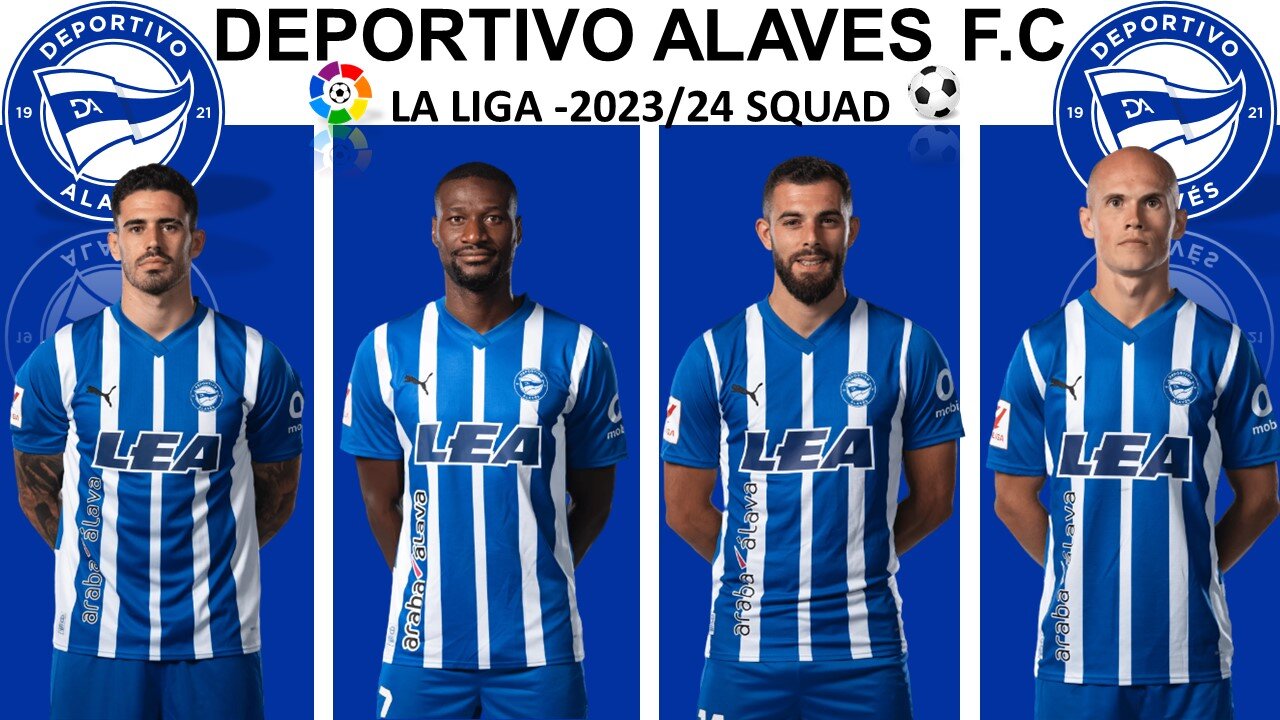 DEPO. ALAVES FC 2023/24 SQUAD || La Liga League || Watch Full Video || Do Like,Share & Subscribe ||