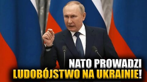 Władimir Putin wprost NATO prowadzi ludob****** na Ukrainie! (lektor polski)