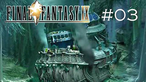 Final Fantasy IX - Episódio 03 : A Floresta Maldita.