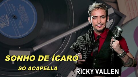 Sonho de Ícaro - Ricky Vallen ACapella