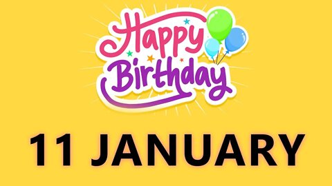 Happy Birthday to All who have Birthday on 11 January - Birthday Wish From Birthday Bash