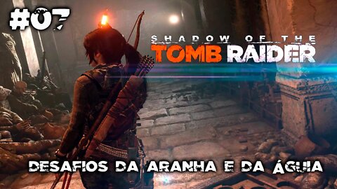 SHADOW OF THE TOMB RAIDER #07 - Desafios da aranha e da águia