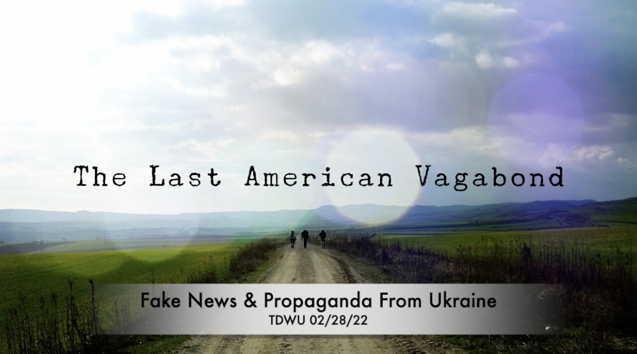 Fake News & Propaganda From Ukraine