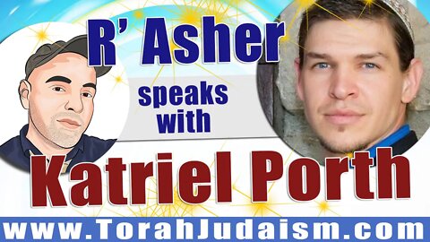 R' Asher speaks with Katriel Porth