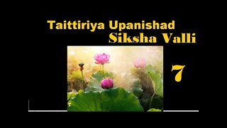 Taittiriya Upanishad Siksha Valli 07