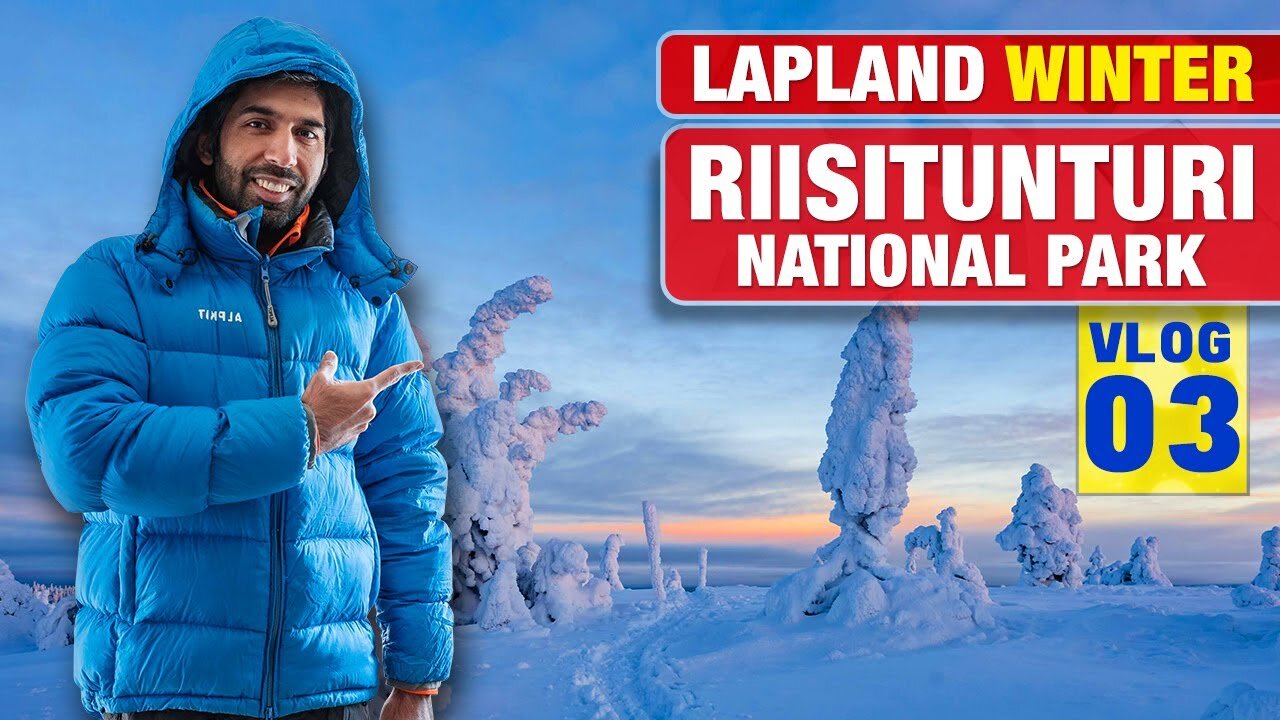 Lapland Chasing the dream (part 03) Vlog 03 - Riisitunturi National Park